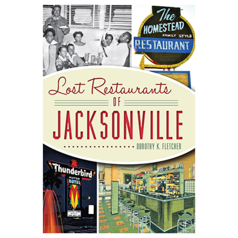 Lost Restaurants of Jacksonville