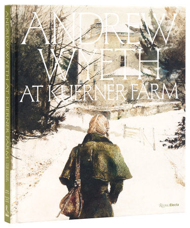 Andrew Wyeth at Kuerner Farm: The Eye of the Earth