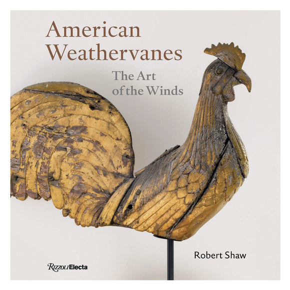 American Weathervanes: The Art of the Winds