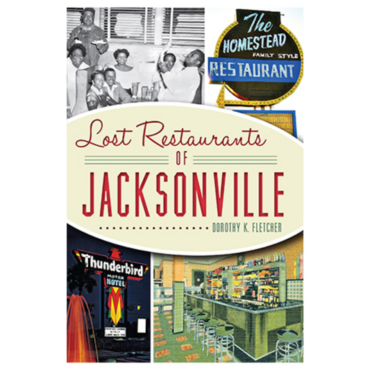 Lost Restaurants of Jacksonville