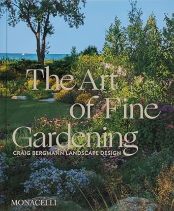 The Art of Fine Gardening