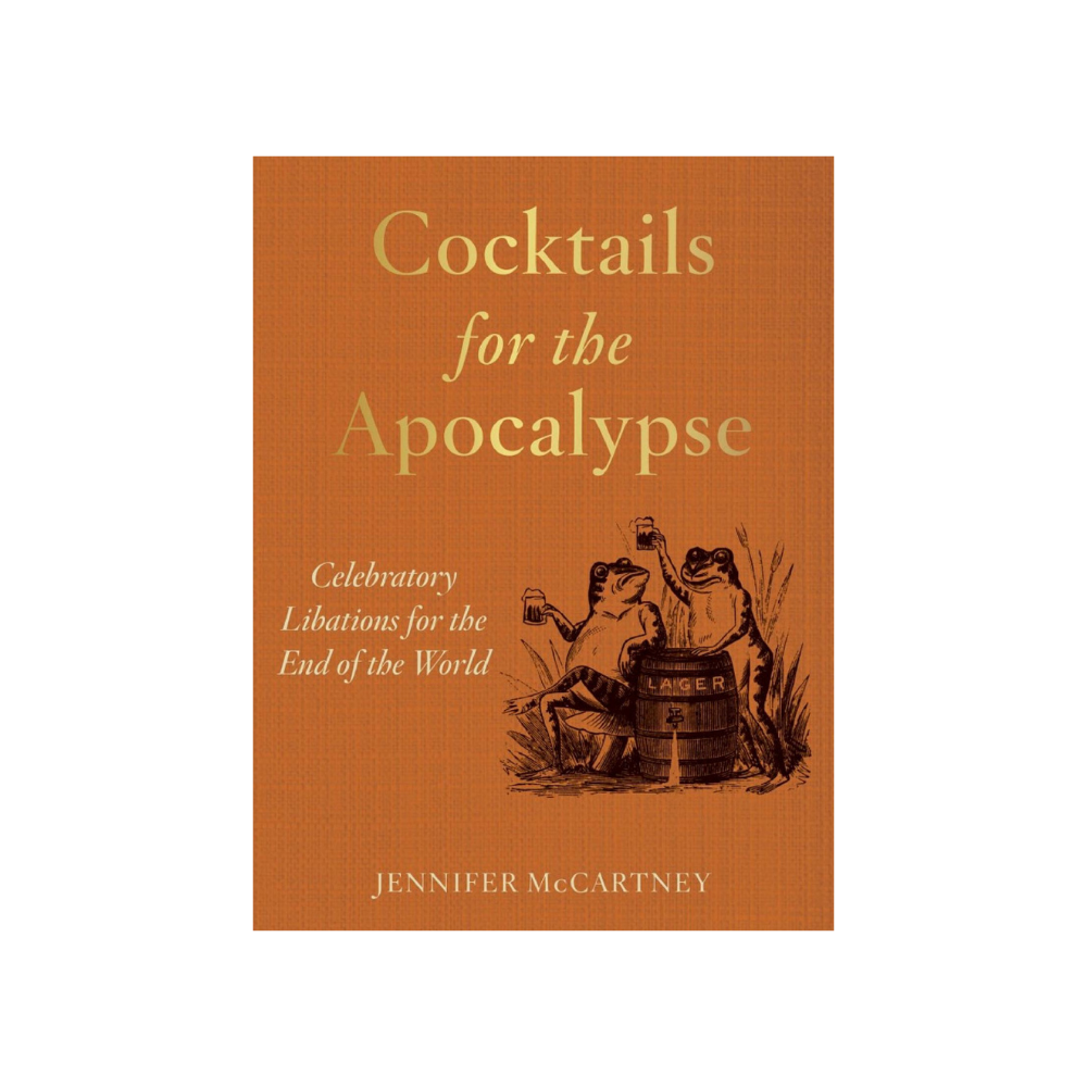 Cocktails for the Apocalypse