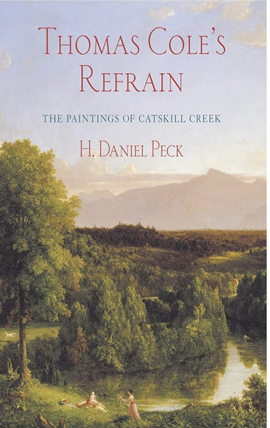 Thomas Cole's Refrain: The Paintings of Catskill Creek