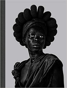 Zanele Muholi: Somnyama Ngonyama, Hail the Dark Lioness Catalogue