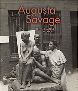 Augusta Savage: Renaissance Woman