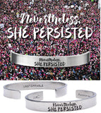Nevertheless, She Persisted Cuff Bracelet