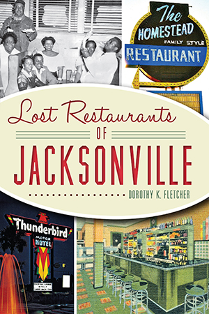 Lost Restaurants of Jacksonville