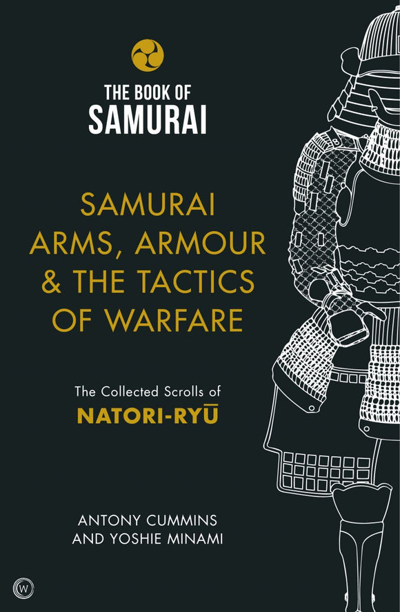 The Book of Samurai: Samurai, Arms, Armour and the Tactics of Warfare