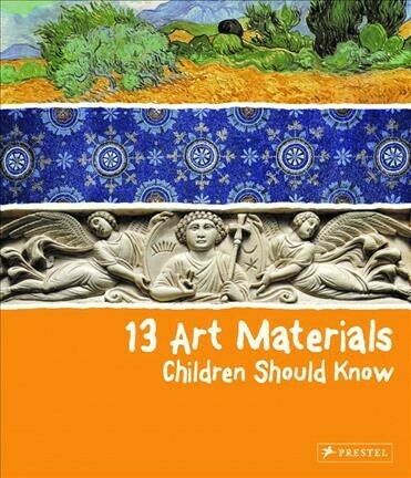 13 Art Materials Children Should Know